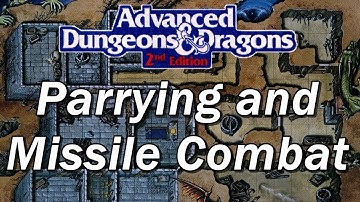 Advanced Dungeons and Dragons | AD&D episode 31: Parrying and Missile Combat