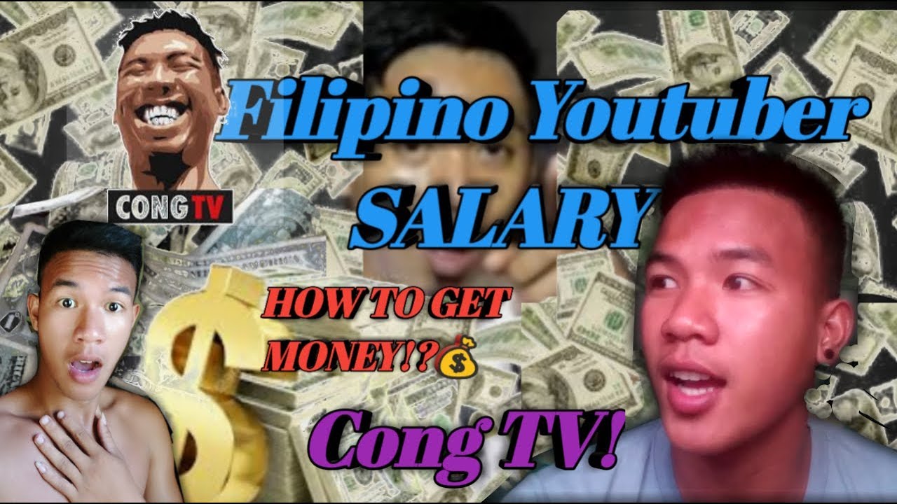 FILIPINO YOUTUBER SALARY CONG TV REVEAL YouTube FILIPINO YOUTUBER SALARY CONG TV REVEAL YouTube