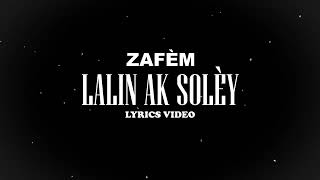 Download Lagu Zafèm-Lalin Ak Solèy (Lyrics video) #haiti #music #album #zafem MP3