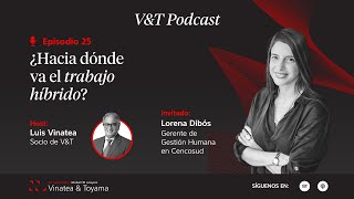 Episodio 25: ¿Hacia dónde va el trabajo híbrido?