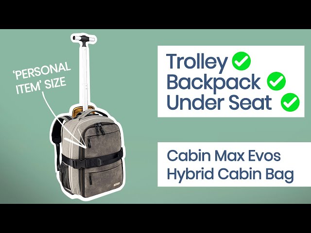 Cabin Max Evos - The Hybrid Trolley Backpack that flies for free on Wizz  Air 