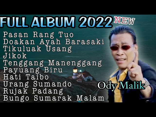 FULL ALBUM ODY MALIK TERBARU 2022 || PALING POPULER DAN PALING DICARI NEW class=