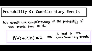 Probability 9: Complementary Events