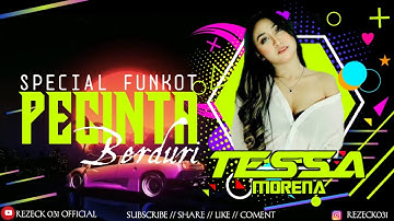 FUNKOT PECINTA BERDURI - DJ TESSA MORENA TERBARU 2021