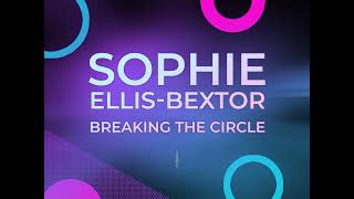 Sophie Ellis-Bextor - Breaking the Circle (INGENIOUS KEYS 80s REMIX)