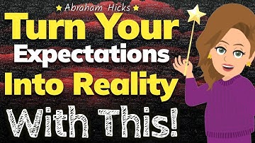 Turn Expectations Into Reality With This Segment! 🌿💫 Abraham Hicks 2024