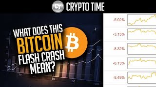 WHAT DOES THIS BITCOIN FLASH CRASH MEAN?!