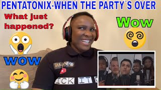 **FIRST TIME HEARING** PENTAHOLIC REACTS TO PENTATONIX- When The party’s Over ** REACTION**