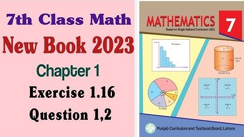 Class 7 Math New Book 2023 Chapter 1 Exercise 1.16 Question 1,2