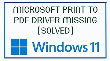 Microsoft Print to PDF Driver Missing [SOLVED]
