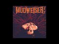 Capture de la vidéo Mudweiser - The Call (Full Album 2022)