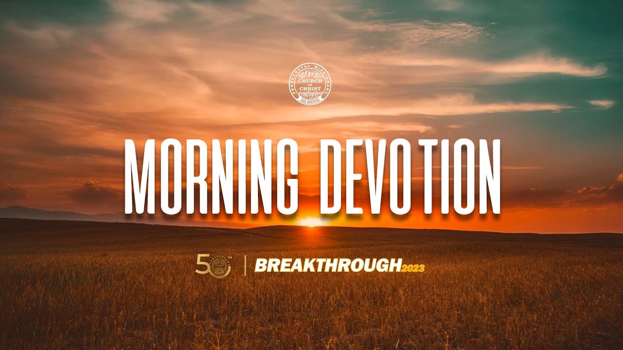 MORNING DEVOTION - JUNE 19, 2023