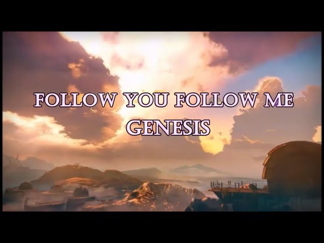 Genesis - Follow You Follow Me (lyrics) class=