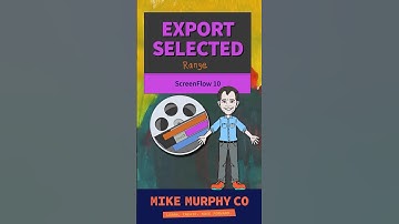Export Selected Range in ScreenFlow 10