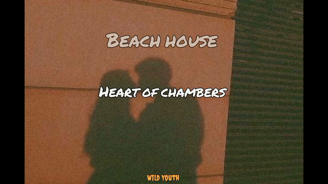 Beach House - Heart Of Chambers [Subtitulada] - YouTube