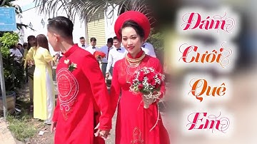 Đám Cưới "Rước Dâu Trên Đường Quê Cực Đẹp" Cô Dâu Xinh Xắn Bên Chú Rễ Hiền Rất Xứng Đôi