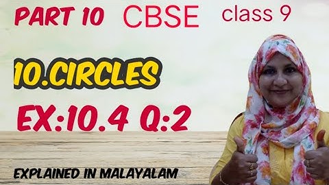 Chapter 10 Circles Ex:10.4 q:2 CBSE maths class 9 in Malayalam