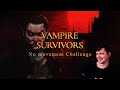 Vampire Survivors No movement Challenge