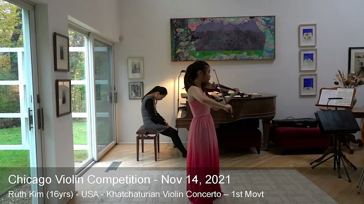 Chicago Violin Competition 2021 - Ruth Kim (16yrs)...