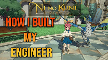 My Engineer Build! Lv67 550k CP - Ni No Kuni: Cross Worlds