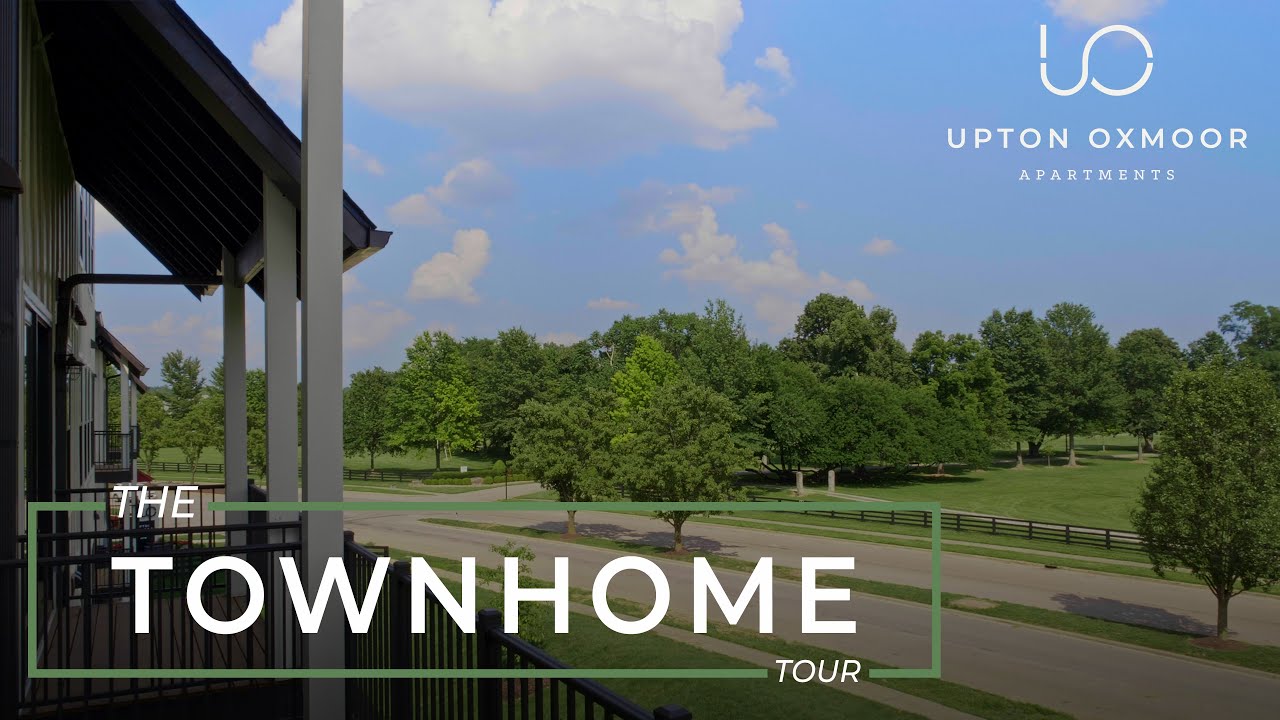 Upton Oxmoor The Townhome Tour Luxury Apartments in Louisville