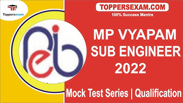 MP VYAPAM SUB ENGINEER Mock Test Series | Qualification 2022 | Exam Pattern | Important Booklet