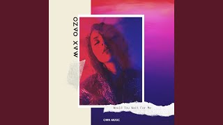 Download Lagu Would You Wait for Me
