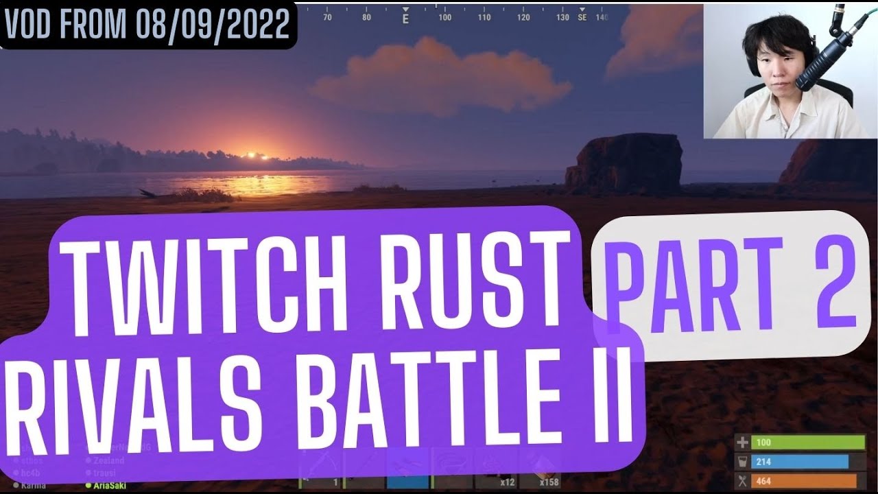 Disguised Toast Twitch Rust Rivals Battle II (Part 2) VOD from 08/09 ...