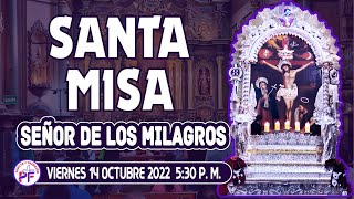 EN VIVO Señor de los Milagros  Santa Misa Milagrosa 14/10/2022 Iglesia de las Nazarenas Lima-Perú