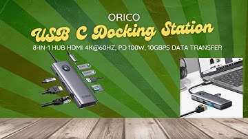 ORICO USB C Docking Station 8 in 1 Hub for Laptop   HDMI 4K@60Hz, PD 100W, 10Gbps Data Transfer