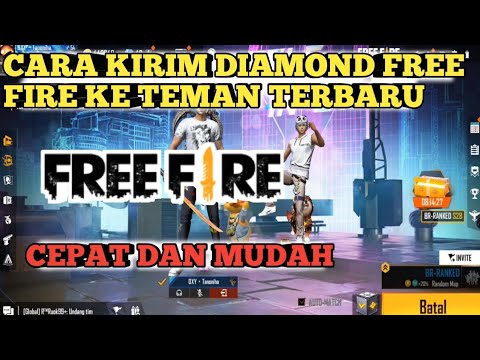 6 Cara Kirim Diamond Free Fire Ke Teman Dengan Mudah CARA KIRIM DIAMOND FREE FIRE KE TEMAN - YouTube