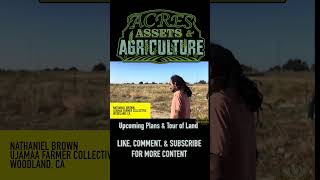 Woodland CA Farmer gives tour of property