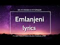 emlanjeni [Lyrics] -De mtuda & Ntokin ft Kwiish SA, Sir Trill & Da musical Chef