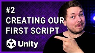 #2 | CREATING OUR FIRST C# SCRIPT! 🎮 | Unity For Beginners | Unity Tutorial