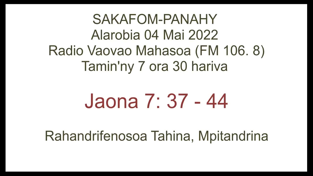 Sakafom panahy (Jaona 7: 37 - 44)