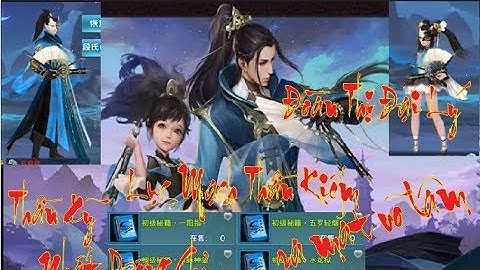 [ VLTK Mobile ]  Đoàn Thị Đại Lý -  : Nhất Dương Chỉ & Lục Mạch Thần Kiếm cùng ra mắt võ lâm