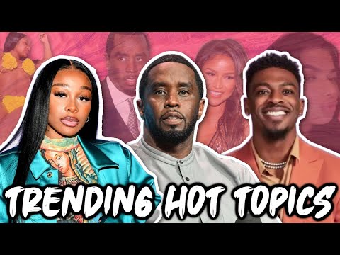 Diddy Puts Hands On Cassie, Clay Of Lib Dates P0Rn Star, Jayda Cheaves Copies Designer Chiomachats