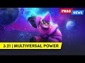 Frag news 321  multiversal power 