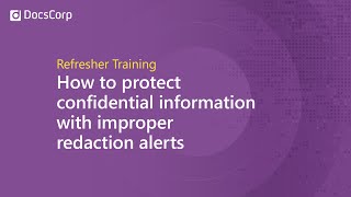 How to protect confidential information with improper redaction alerts | cleanDocs | DocsCorp