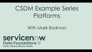 CSDM Example Series: Platforms