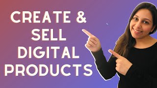 How to ACTUALLY Create and Sell DIGITAL PRODUCTS in 2022 | Selling digital products in 2022 by Shweta Dawar 321 views 2 years ago 11 minutes, 45 seconds