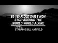 Sailing Solo Non Stop Around The World At Age 80 - Bill Hatfield