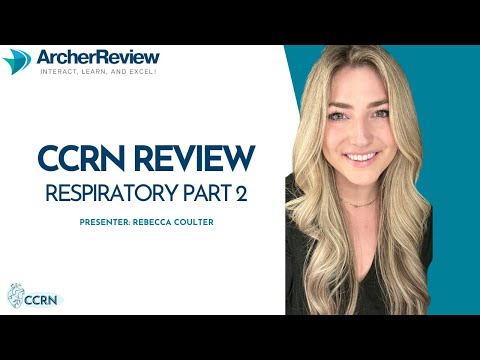 CCRN Review: Respiratory