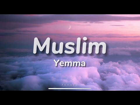 Muslim - Yemma (Lyrics Video)