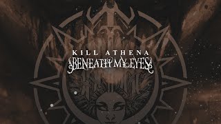 Download Lagu Kill Athena - Beneath My Eyes MP3