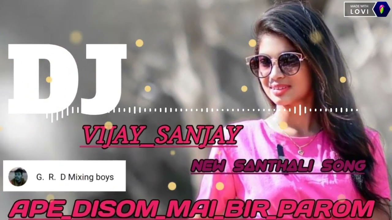 Ape Disom Do Mai Bir Parom New Santhali DJ Song DJ Vijay And Sanjay