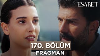 Esaret 170. Bölüm Fragmanı - 22 Eylül Cuma @esaretdizisi​