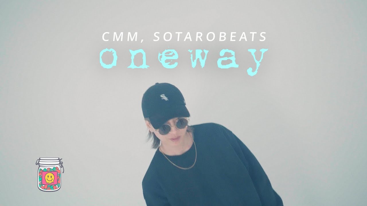 Watch CMM, SOTAROBEATS - one way on YouTube Watch CMM, SOTAROBEATS - one way on YouTube
