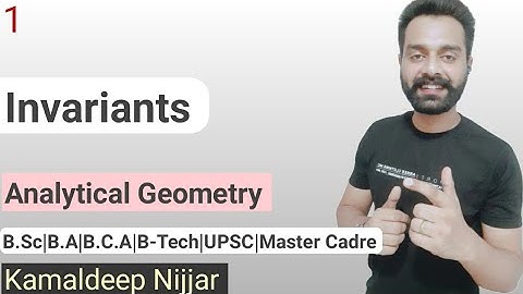 1. invariants of change of origin | Analytical geometry | pair of straight lines I Kamaldeep Nijjar