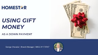 Using Gift Money as a Down Payment